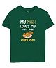 Zeezeezoo Family Theme Half Sleeves My Masi Loves Me More Than Panipuri Printed Kids T-Shirt - Forest Green