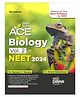 New Syllabus ACE Biology Vol. 2 for NEET 2024 - 5th Edition | Based on the new syllabus by NMC | 100% useful for CUET & Class 12 Dr. Ramesh C Narang; Dr. Ashish Maheshwari