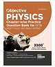 Objective Physics Chapter-wise Practice Question Bank for NTA NEET (UG) / JEE Main/ BITSAT 4th Edition | MCQs & NVQs based on Main Previous Year Questions PYQs | Useful for CBSE 11/ 12 & CUET [Paperback] Disha Experts