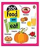 100 Food We Eat Board Book - English