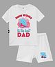 The Peppy Tend  Cotton Half Sleeves Happy Birthday To The Best Dad Text Printed Tee & Shorts Set - White