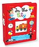 Hello Friend Books Illustrated Picture Dictionary Board Book: In the City - Colourful images to Enhance Learning