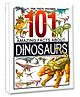 Hello Friend Books 101 Amazing Facts about Dinosaurs: Knowledge Book with Flexi Cover for Kids