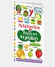 My Big Board Book of Fruits and Vegetables : Simple and Vibrant Illustrations to Increase the Knowledge of Your Little One