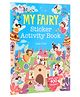 My Fairy Sticker Activity Book By Author Anjie Chatt - English