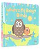 Where's My Baby Birds Board Book - English