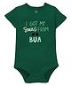 Zeezeezoo Cotton Half Sleeves Swag From My Bua Text Printed Onesie - Forest Green