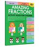 Amazing Fractions :  Activity Book for Children - English