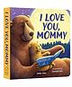 I Love You Mummy Bear Illustrated by Donald WU - English