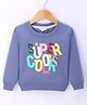 Smarty Girls Cotton Knit Full Sleeves Sweatshirt with Text & Sequin Embroidery - Blue