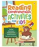 Reading Comprehension Activity Book for Kids - English