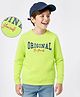Pine Kids Cotton Full Sleeves Sweatshirt Text Print - Lime Green