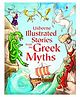 Usborne Illustrated Stories Greek Myths Story Book - English