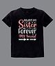 KAVEE Pure Cotton Rakhi Theme Half Sleeves Sister Forever Text Printed Tee - Black