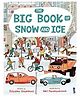 The Big Book Of Snow & Ice - English