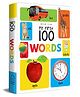My First 100 Words: Padded Board Books