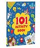 101 Activity Book : Fun Activity Book For Children (Logical Reasoning And Brain Puzzles)