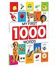 My First 1000 Words: Early Learning Picture Book to learn Alphabet, Numbers, Shapes and Colours, Transport, Birds and Animals, Professions, Opposite Words, Action Words, Parts of the body and Objects Around Us.
