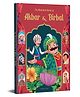 The Illustrated Stories of Akbar and Birbal: Classic Tales From India