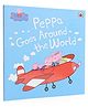 Peppa Pig: Peppa Goes Around the World - English