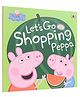 Peppa Pig: Let's Go Shopping Peppa - English