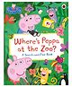 Peppa Pig: Where's Peppa at the Zoo? - English
