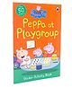 Peppa Pig Peppa at Playgroup Sticker Activity Book - English