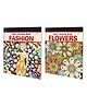 Fashion and Flowers Adult Colouring Books : Coloring Book for Adults, Art Colouring book for Adults & Kids, Coloring Book for relaxation | Combo of 2 Adult colouring books- English