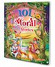101 Moral Stories (Ages 3-12) (Paperback) : Story book for kids, Early Reader storybook, Educational story for kids, Kids moral story book
