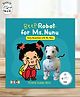 Robot for Ms. Nunu STEM Lift-the-Flap Board Book for Kids by Priyanka Agarwal Mehta - English