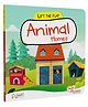 Lift The Flap Board Book - Animal Homes
