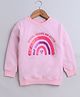 BUMZEE Cotton Looper Full Sleeves Rainbow Printed Sweatshirt - Baby Pink