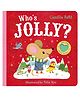 Who's Jolly? By Camilla Reid - English