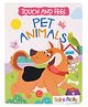 Touch & Feel Pet Animals Board Book - English