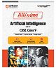 All in one Artificial Intelligence CBSE Class 9 Based On Latest NCERT For CBSE Exams 2025 | Mind map in each chapter | Clear & Concise Theory | Intext & Chapter Exercises | Sample Question Papers