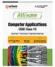 All In One Computer Applications Class 10th  Based On Latest NCERT For CBSE Exams 2025 | Mind map in each chapter | Clear & Concise Theory | Intext & Chapter Exercises | Sample Question Papers
