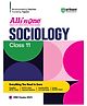 All In One Sociology Class 11th  Based On Latest NCERT For CBSE Exams 2025 | Mind map in each chapter | Clear & Concise Theory | Intext & Chapter Exercises | Sample Question Papers
