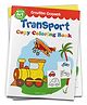 Colouring Book of Transport Creative Crayons Series - English