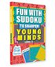 Fun With Sudoku - To Sharpen Young Minds - Level -3- Brain Booster - Great Brain Exercises - Brain Booster Puzzles for all ages