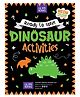 Ready To Solve Dinosaur Activities : Lil Big Books - English