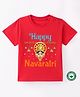 BLUSHES Navaratri Theme 100% Cotton Half Sleeves Happy Navaratri Text Printed Tee - Red