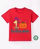 BLUSHES Halloween Theme 100% Cotton Half Sleeves My 1st HalloweenText Printed Tee - Red