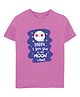 Zeezeezoo  100% Cotton Half Sleeves Daddy I Love You To The Moon Text Printed Tee - Pink