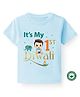 BLUSHES Diwali Theme 100% Cotton Half Sleeves Its My 1st Diwali Text Printed Tee - Powder Blue