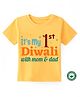 BLUSHES Diwali Theme 100% Cotton Half Sleeves Its My First Diwali With Mom & Dad Text Printed Tee - Yellow