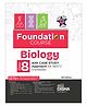 Foundation Course in Biology Class 8 with Case Study Approach for NEET/ Olympiad - 6th Edition
