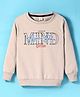 Olio Kids Fleece Knit Full Sleeves Text Printed Sweatshirt - Cream