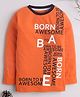 3PIN Cotton Full Sleeves Born To Be Awesome Text Printed - Orange