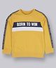 Plum Tree Full Sleeves Born To Win Printed Sweatshirt - Yellow