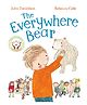 The Everywhere Bear Story Book By Julia Donaldson - English
